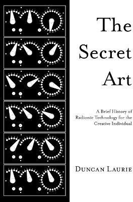 The Secret Art(English, Paperback, Laurie Duncan)