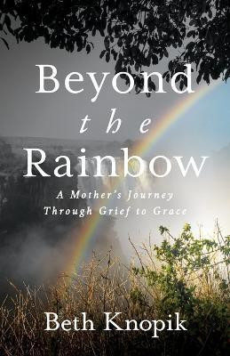 Beyond the Rainbow(English, Paperback, Knopik Beth)