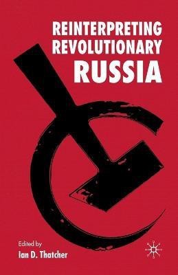 Reinterpreting Revolutionary Russia(English, Paperback, unknown)