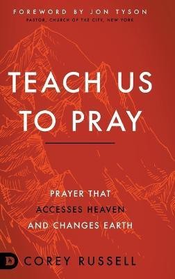 Teach Us to Pray(English, Hardcover, Russell Corey)