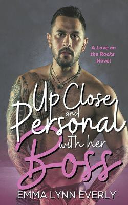 Up Close and Personal With Her Boss(English, Paperback, Everly Emma Lynn)