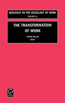 The Transformation of Work(English, Hardcover, unknown)