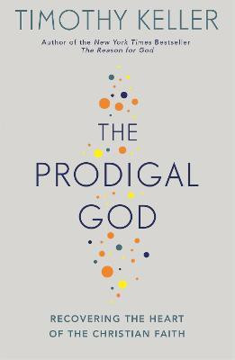 The Prodigal God(English, Paperback, Keller Timothy)