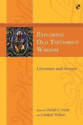 Exploring Old Testament Wisdom(English, Paperback, Firth David G)