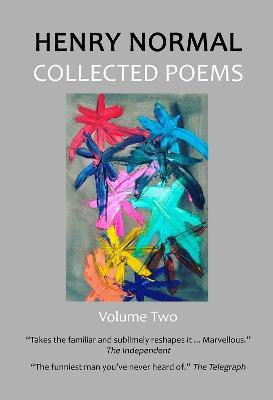 Collected Poems, Volume Two(English, Hardcover, Normal Henry)