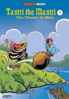 Tantri the Mantri 1- the Throne is Mine(English, Paperback, Thindiath Rajani)