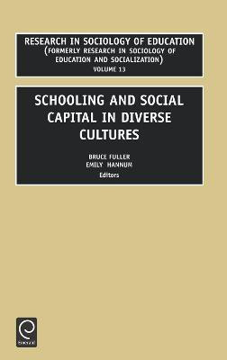Schooling and Social Capital in Diverse Cultures(English, Hardcover, unknown)