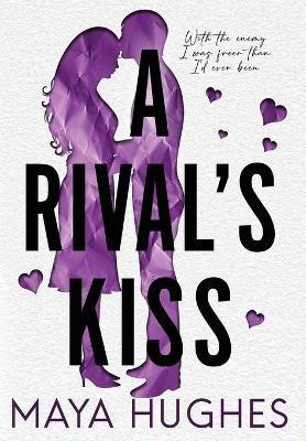 A Rival's Kiss(English, Hardcover, Hughes Maya)