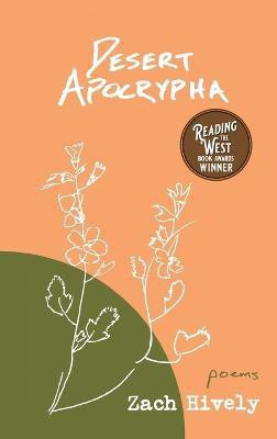 Desert Apocrypha(English, Paperback, Hively Zach)