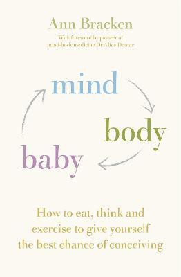 Mind Body Baby(English, Paperback, Bracken Ann)