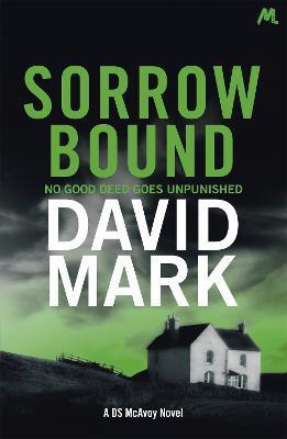 Sorrow Bound(English, Paperback, Mark David)