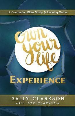 Own Your Life Experience(English, Paperback, Clarkson Sally)