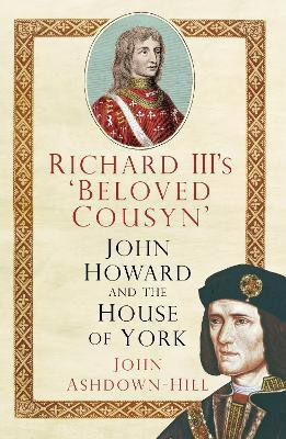 Richard III's 'Beloved Cousyn'(English, Paperback, Ashdown-Hill John)