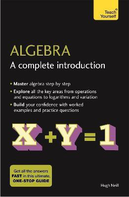 Algebra: A Complete Introduction(English, Paperback, Neill Hugh)