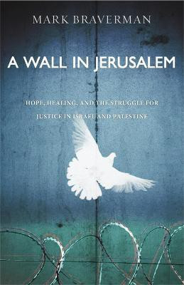 A Wall in Jerusalem(English, Paperback, Braverman Mark)