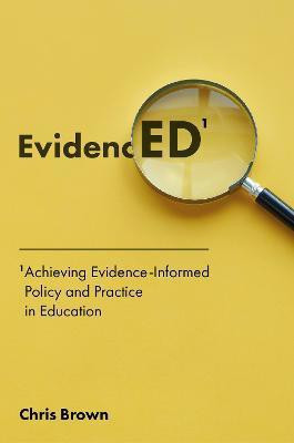 Achieving Evidence-Informed Policy and Practice in Education(English, Hardcover, Brown Chris)