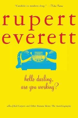 Hello Darling, are You Working?(English, Paperback, Everett Rupert)