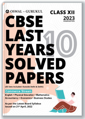 Oswal - Gurukul Commerce Stream Last Years 10 Solved Papers for CBSE Class 12 Exam 2023 - Yearwise Board Solutions (Maths, Accts, Economics, Business Studies, Eng & Phy. Edu (All Sets Delhi & Outside)(Paperback, Oswal - Gurukul)