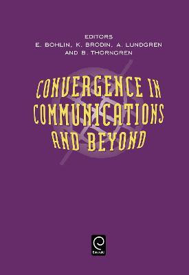 Convergence in Communications and Beyond(English, Hardcover, unknown)