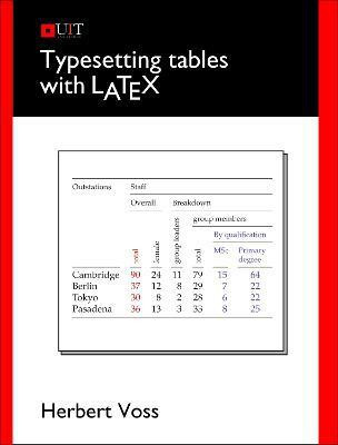 Typesetting Tables with LaTeX(English, Paperback, Voss Herbert)