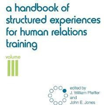 A Handbook of Structured Experiences for Human Relations Training, Volume 3(English, Paperback, unknown)