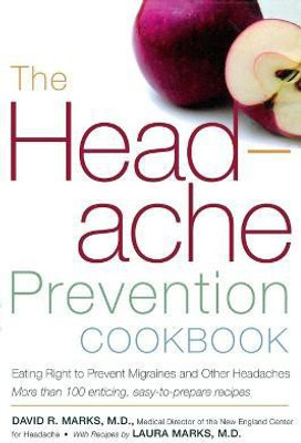 Headache Prevention Cookbook(English, Paperback, Marks David R)