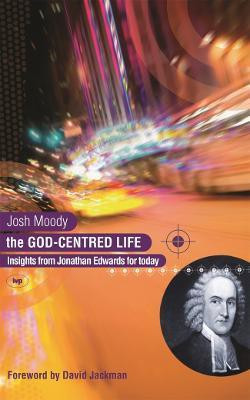 The God-centred life(English, Paperback, Moody Josh)