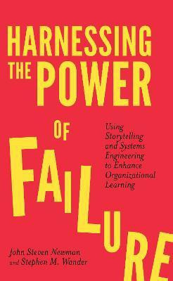 Harnessing the Power of Failure(English, Paperback, Newman John Steven)