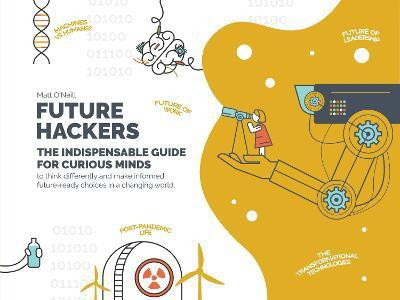 Future Hackers(English, Electronic book text, O'Neill Matt)