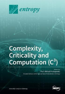 Complexity, Criticality and Computation (C3)(English, Paperback, unknown)