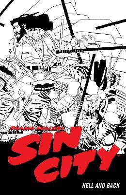 Frank Miller's Sin City Volume 7: Hell and Back (Fourth Edit(English, Paperback, Miller Frank)