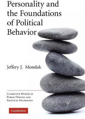 Personality and the Foundations of Political Behavior(English, Paperback, Mondak Jeffery J.)