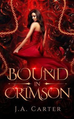 Bound in Crimson(English, Paperback, Carter J A)