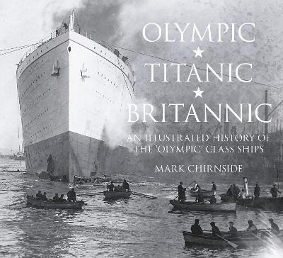 Olympic, Titanic, Britannic(English, Paperback, Chirnside Mark)