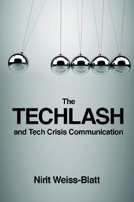 The Techlash and Tech Crisis Communication(English, Paperback, Weiss-Blatt Nirit)