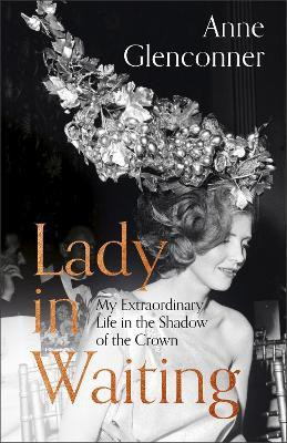 Lady in Waiting(English, Hardcover, Glenconner Anne)