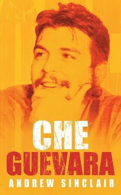 Che Guevara(English, Electronic book text, Sinclair Andrew)