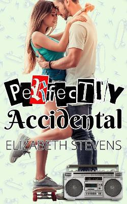 Perfectly Accidental(English, Paperback, Stevens Elizabeth)