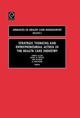 Strategic Thinking and Entrepreneurial Action in the Health Care Industry(English, Hardcover, unknown)