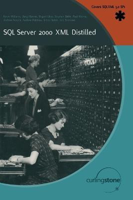SQL Server 2000 XML Distilled(English, Paperback, Williams Kevin)