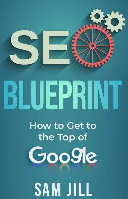 seo blueprint(English, Paperback, Jill Sam)