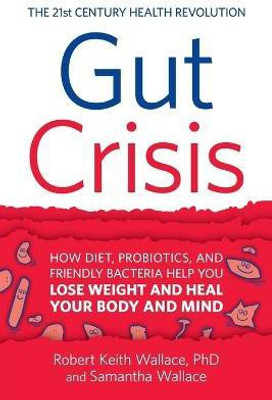 Gut Crisis(English, Paperback, Wallace Robert Keith)