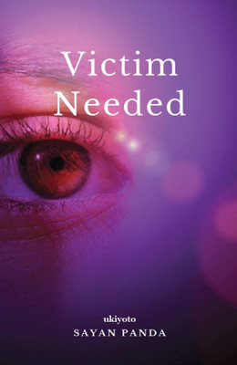 Victim Needed(English, Paperback, Panda Sayan)