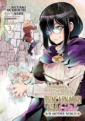 This Is Screwed Up, but I Was Reincarnated as a GIRL in Another World! (Manga) Vol. 3(English, Paperback, Ashi)