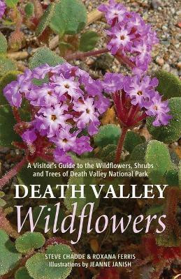 Death Valley Wildflowers(English, Paperback, Chadde Steve W)