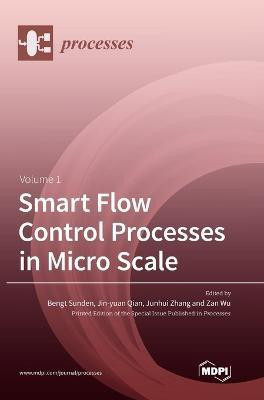 Smart Flow Control Processes in Micro Scale(English, Hardcover, unknown)