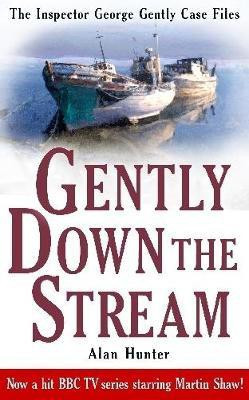 Gently Down the Stream(English, Paperback, Hunter Alan Mr)