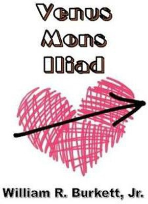 Venus Mons Iliad(English, Paperback, Burkett William R Jr)