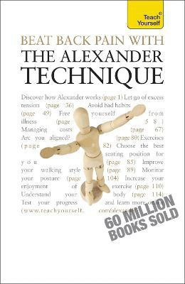 Beat Back Pain with the Alexander Technique(English, Paperback, Craze Richard)