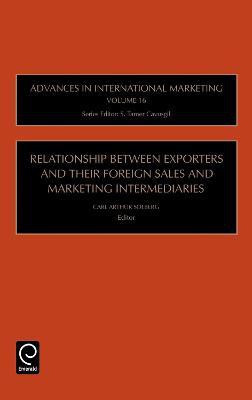 Relationship Between Exporters and Their Foreign Sales and Marketing Intermediaries(English, Hardcover, unknown)
